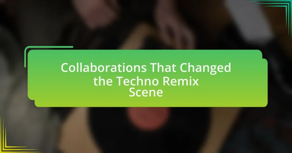 Collaborations That Changed the Techno Remix Scene