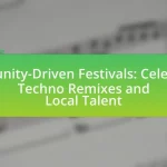 Community-Driven Festivals: Celebrating Techno Remixes and Local Talent