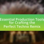 Essential Production Tools for Crafting the Perfect Techno Remix
