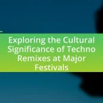 Exploring the Cultural Significance of Techno Remixes at Major Festivals
