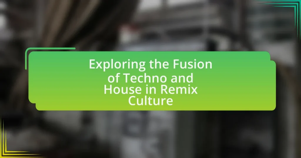 Exploring the Fusion of Techno and House in Remix Culture