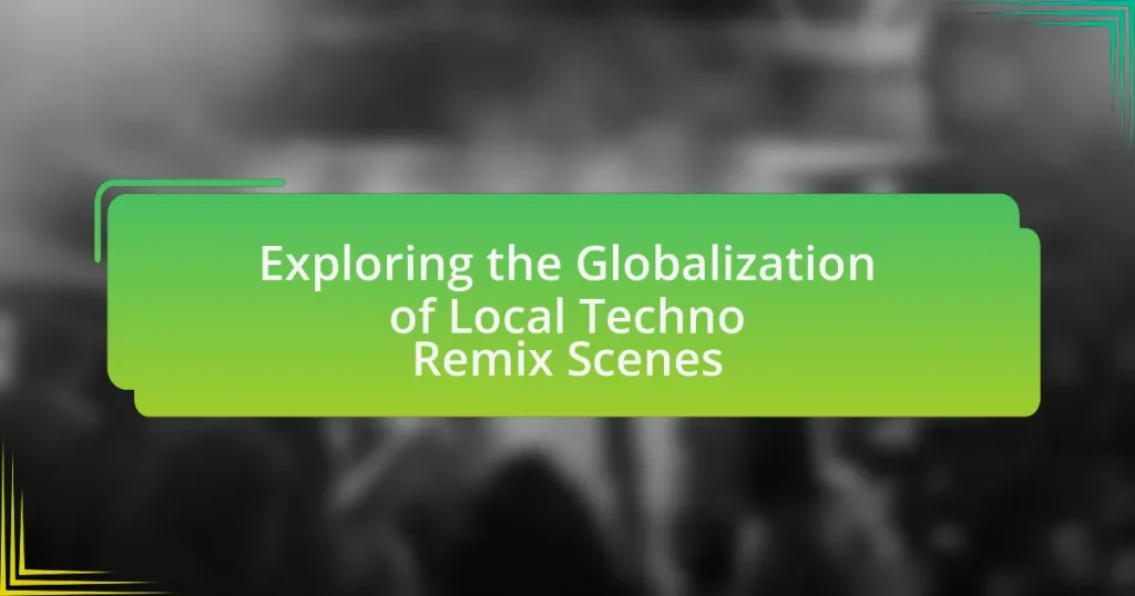 Exploring the Globalization of Local Techno Remix Scenes