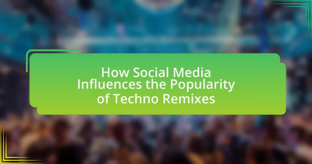 How Social Media Influences the Popularity of Techno Remixes