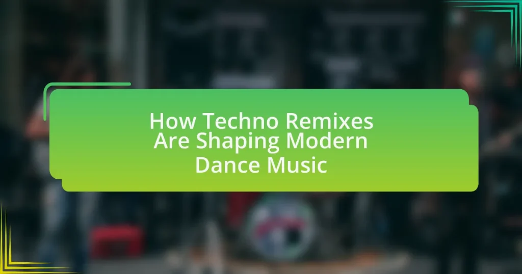 How Techno Remixes Are Shaping Modern Dance Music