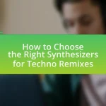 How to Choose the Right Synthesizers for Techno Remixes