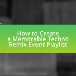 How to Create a Memorable Techno Remix Event Playlist