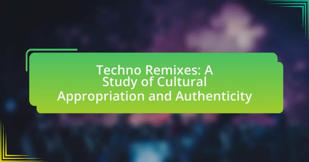 Techno Remixes: A Study of Cultural Appropriation and Authenticity