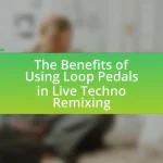 The Benefits of Using Loop Pedals in Live Techno Remixing