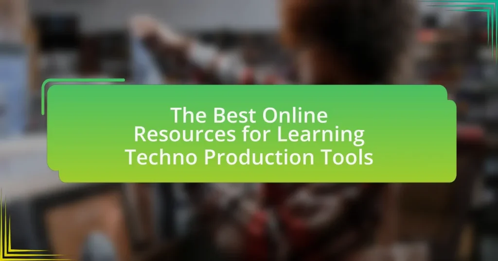 The Best Online Resources for Learning Techno Production Tools