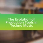 The Evolution of Production Tools in Techno Music