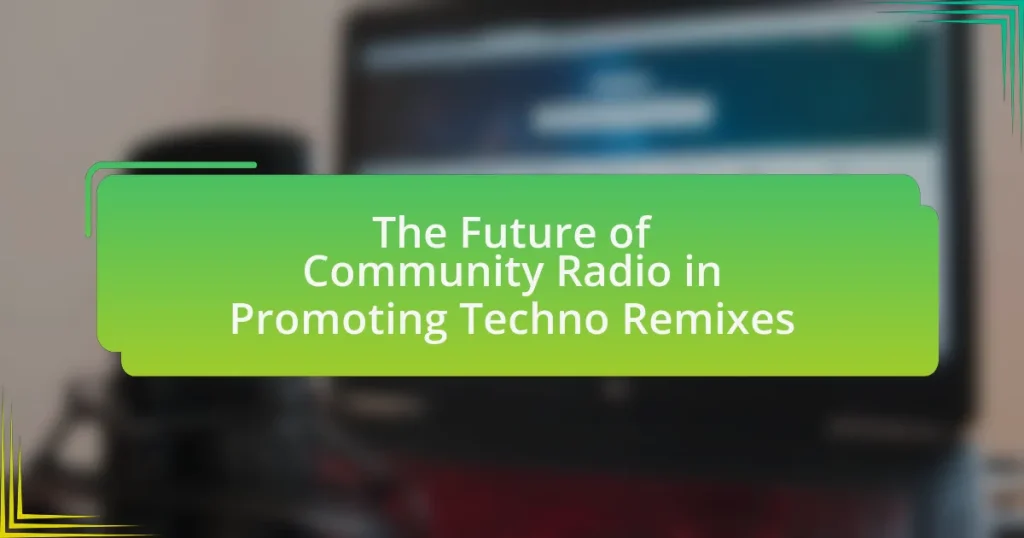 The Future of Community Radio in Promoting Techno Remixes