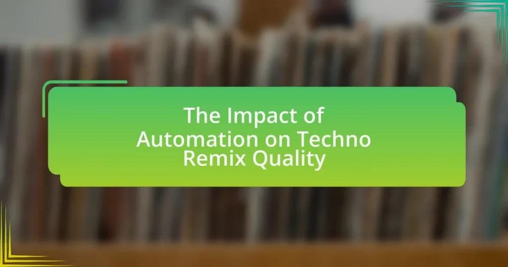 The Impact of Automation on Techno Remix Quality