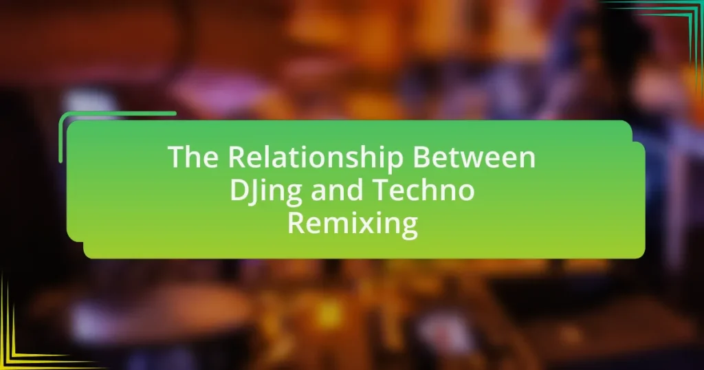 The Relationship Between DJing and Techno Remixing