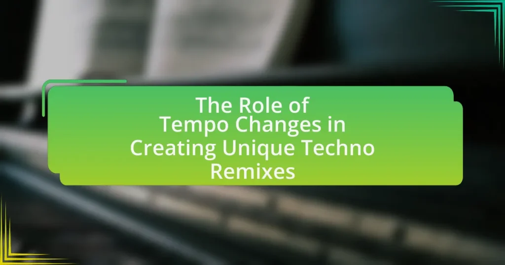 The Role of Tempo Changes in Creating Unique Techno Remixes