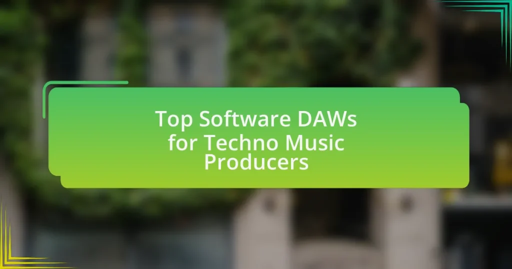 Top Software DAWs for Techno Music Producers