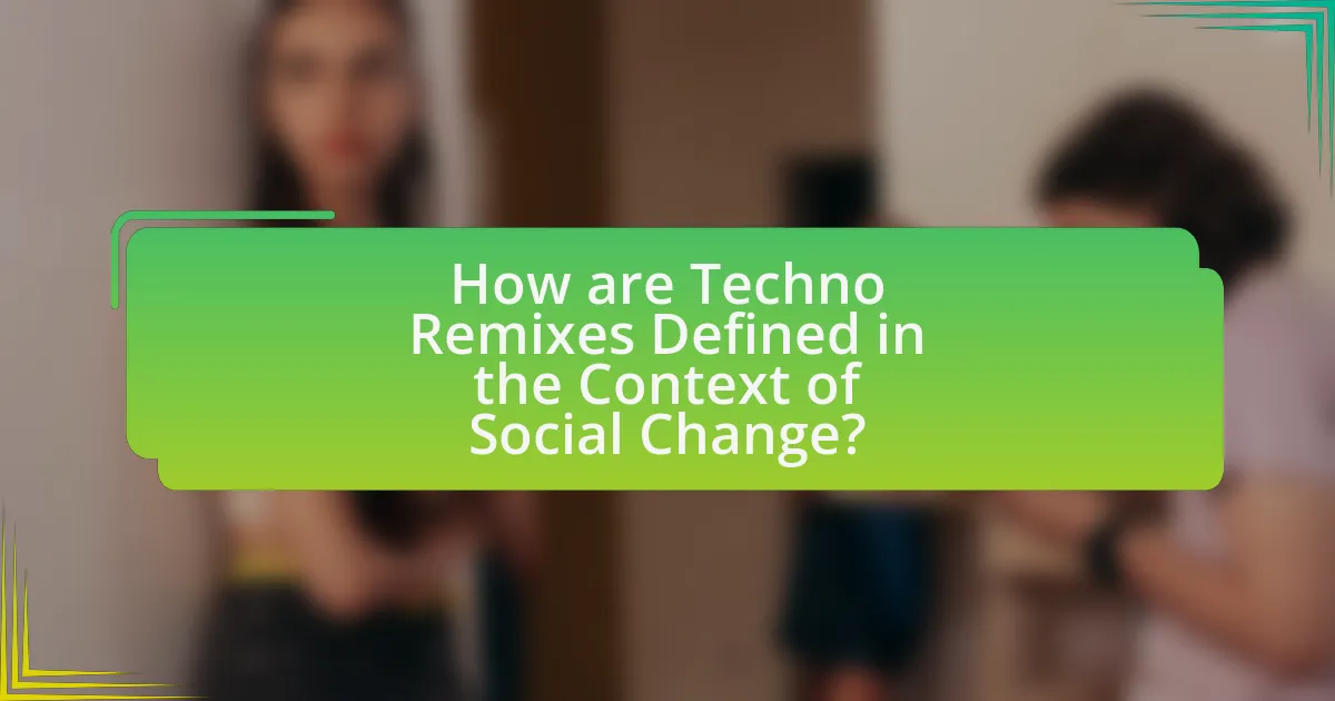 How are Techno Remixes Defined in the Context of Social Change?