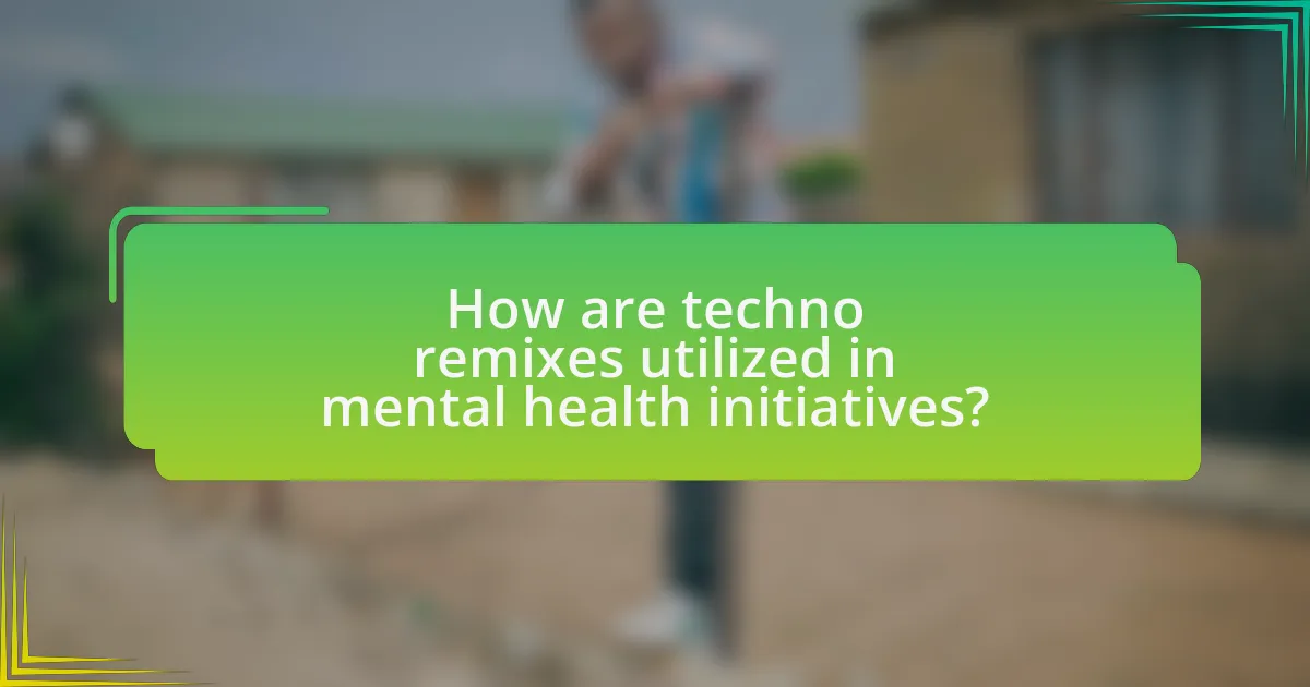 How are techno remixes utilized in mental health initiatives?