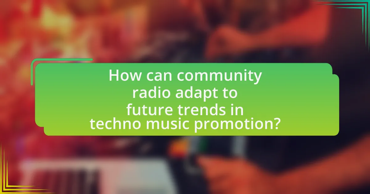 How can community radio adapt to future trends in techno music promotion?