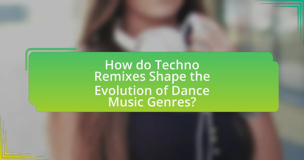 How do Techno Remixes Shape the Evolution of Dance Music Genres?