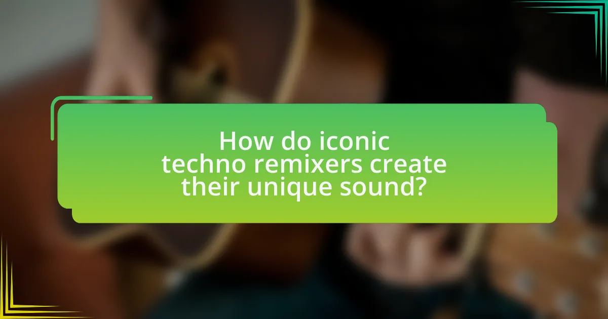 How do iconic techno remixers create their unique sound?