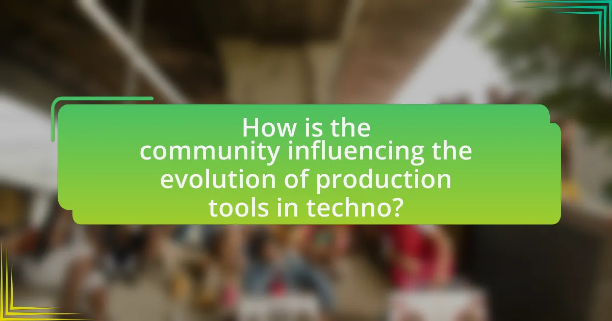 How is the community influencing the evolution of production tools in techno?