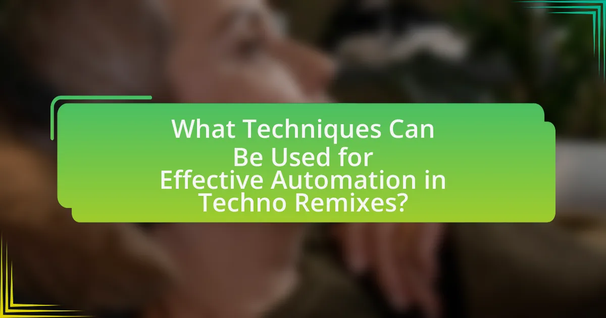 What Techniques Can Be Used for Effective Automation in Techno Remixes?