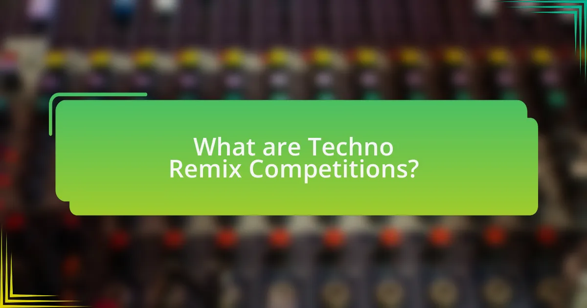 What are Techno Remix Competitions?