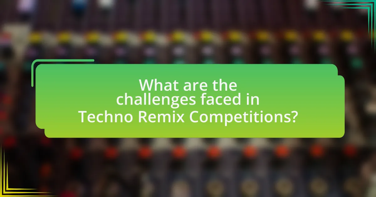 What are the challenges faced in Techno Remix Competitions?