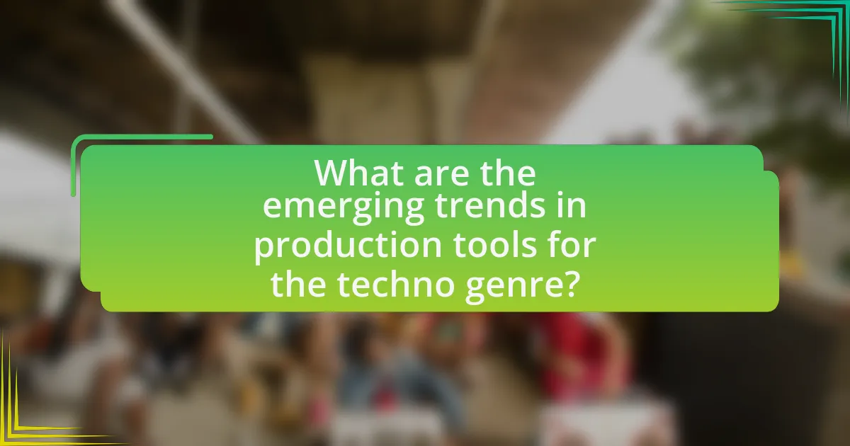 What are the emerging trends in production tools for the techno genre?