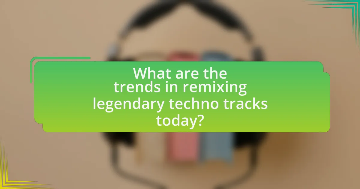 What are the trends in remixing legendary techno tracks today?