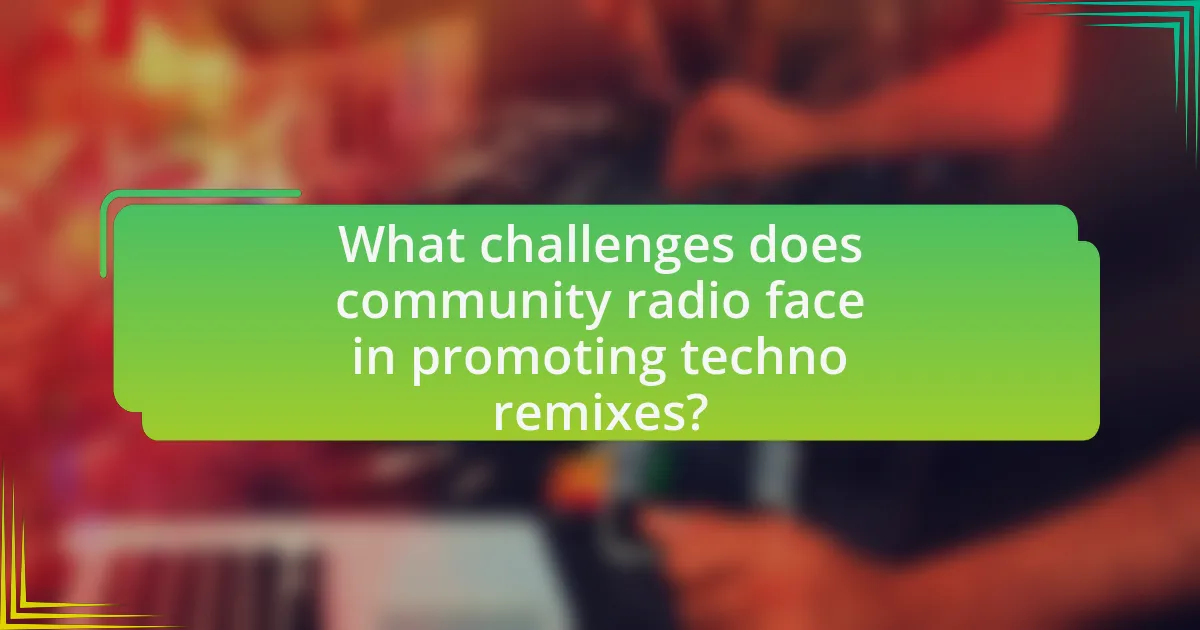 What challenges does community radio face in promoting techno remixes?