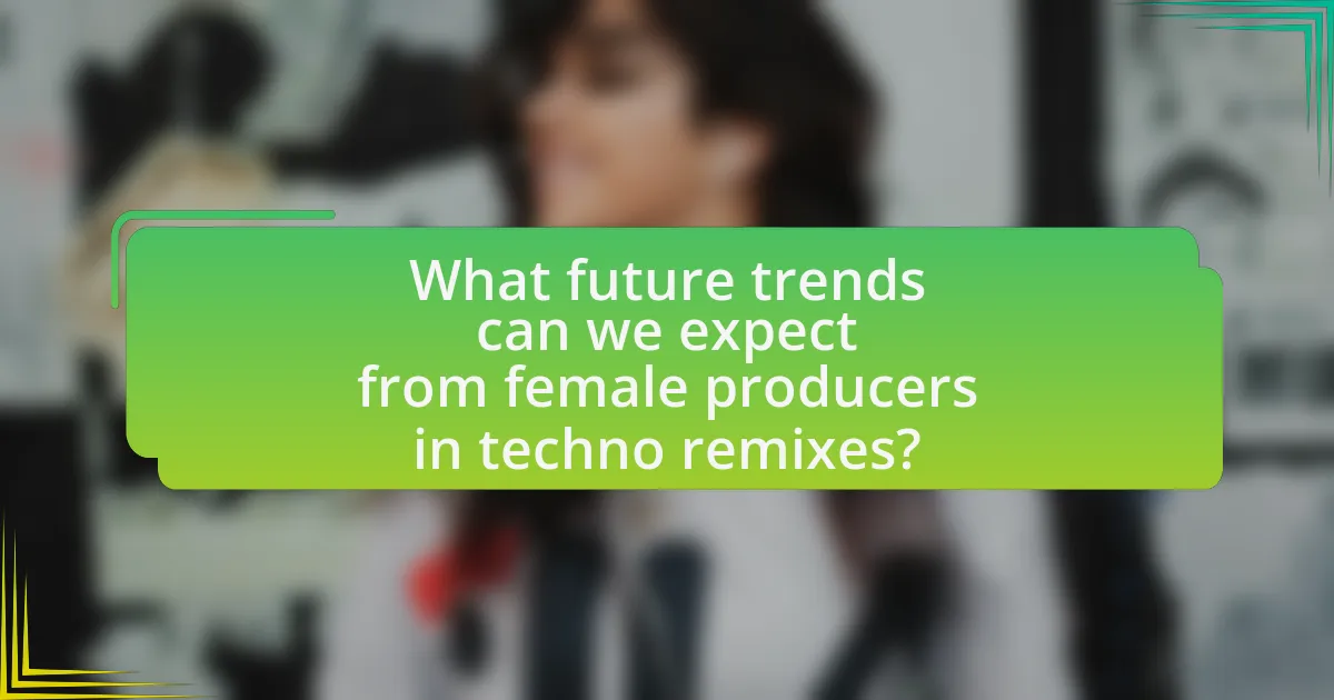 What future trends can we expect from female producers in techno remixes?