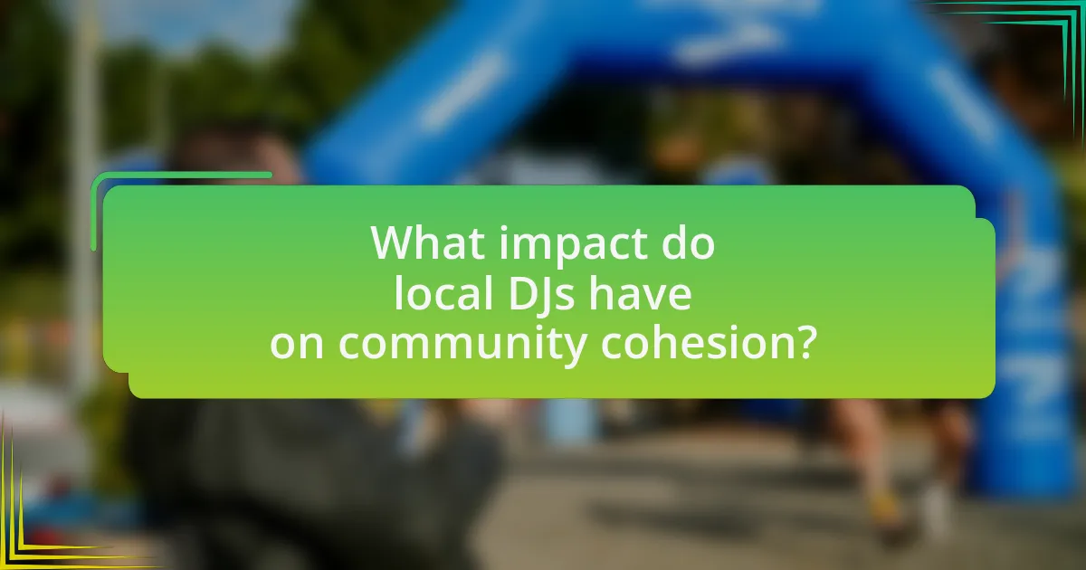 What impact do local DJs have on community cohesion?