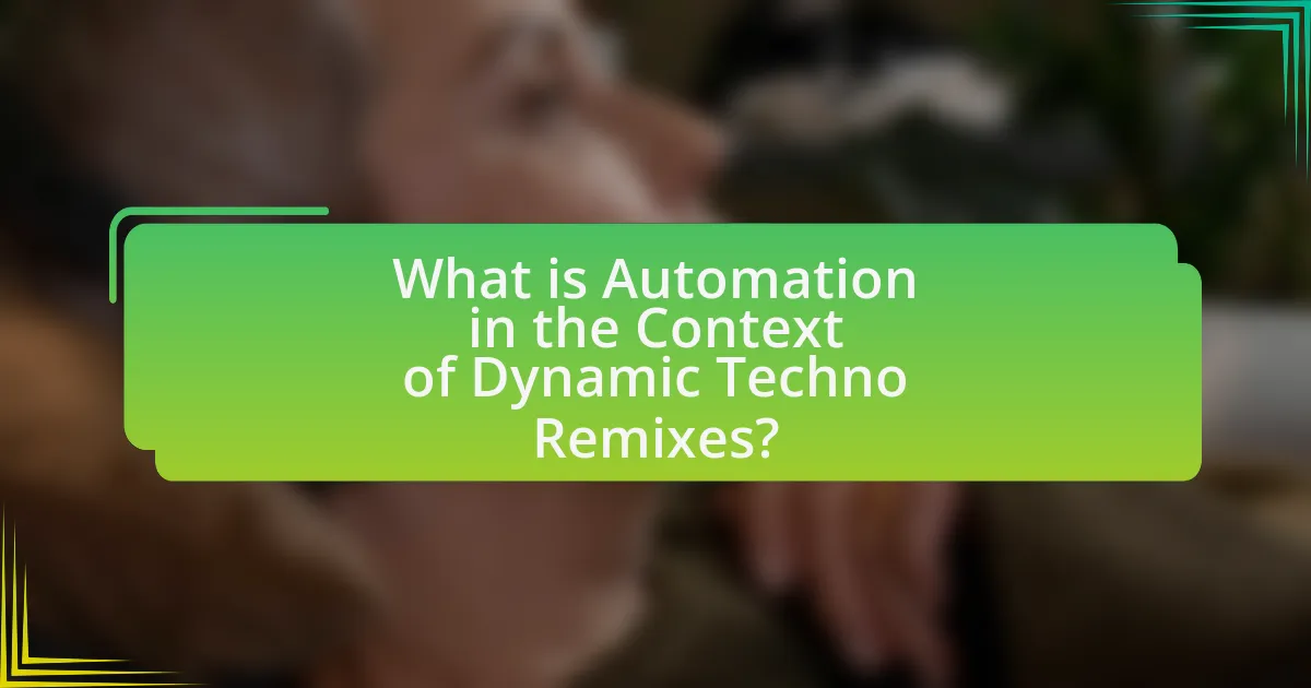 What is Automation in the Context of Dynamic Techno Remixes?