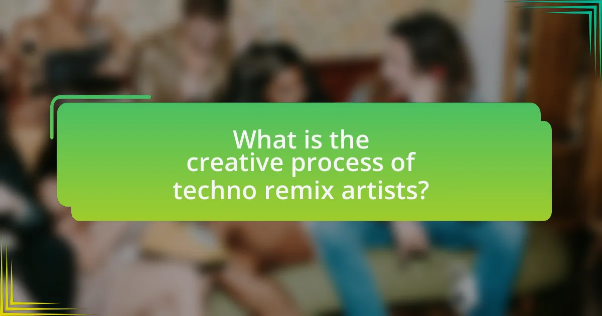 What is the creative process of techno remix artists?