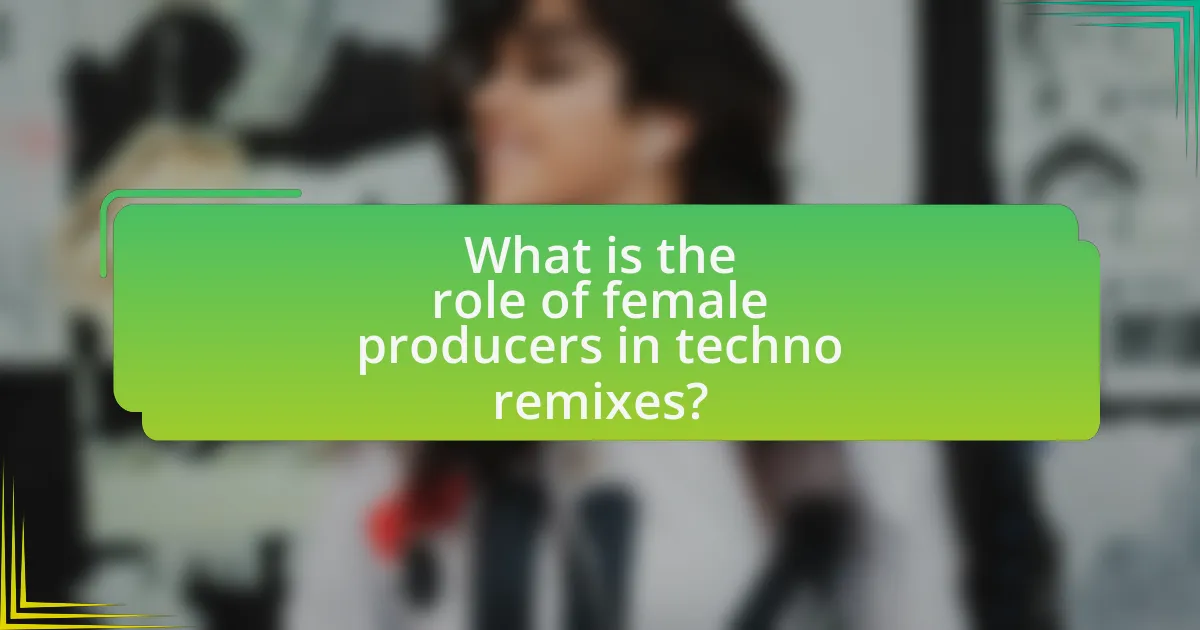 What is the role of female producers in techno remixes?