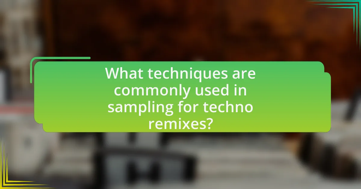 What techniques are commonly used in sampling for techno remixes?